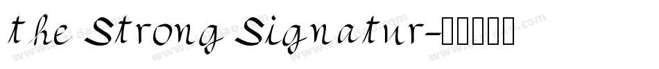 the Strong Signatur字体转换